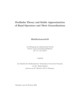 Fredholm Theory and Stable Approximation of Band Operators and Their Generalisations
