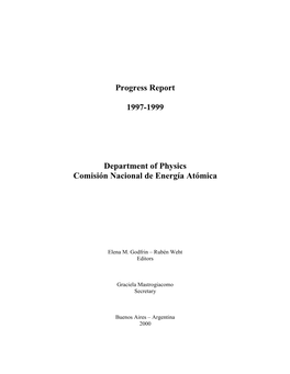 Progress Report 1997-1999 Department of Physics Comisión Nacional De Energía Atómica