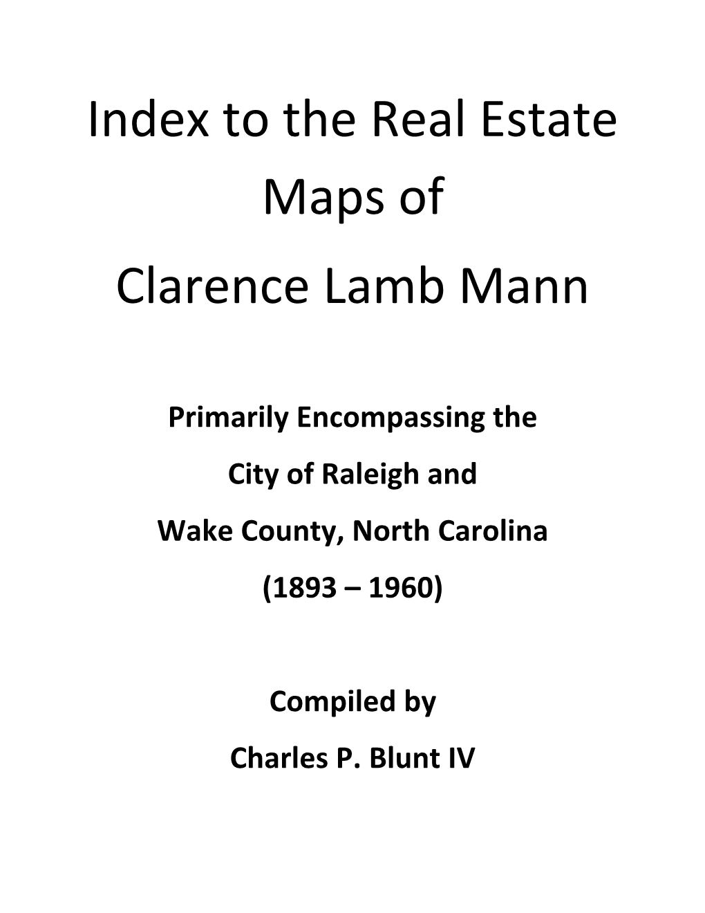 To the Real Estate Maps of Clarence Lamb Mann