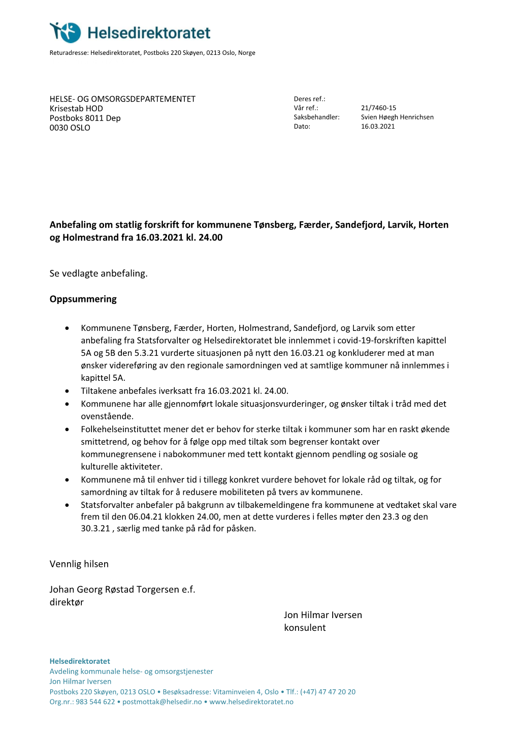 Anbefaling Om Statlig Forskrift for Kommunene Tønsberg, Færder, Sandefjord, Larvik, Horten Og Holmestrand Fra 16.03.2021 Kl