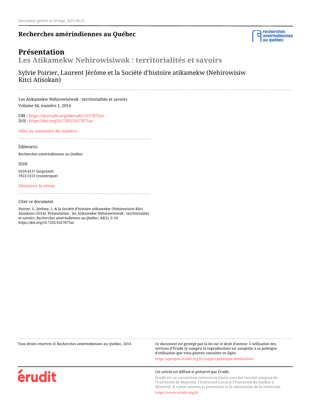Les Atikamekw Nehirowisiwok : Territorialités Et Savoirs Sylvie Poirier, Laurent Jérôme Et La Société D’Histoire Atikamekw (Nehirowisiw Kitci Atisokan)