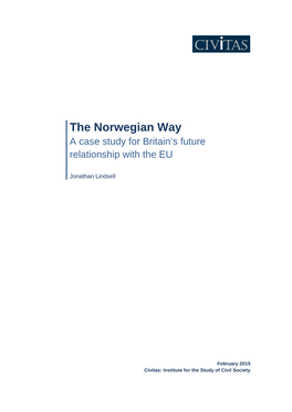 The Norwegian Way a Case Study for Britain’S Future Relationship with the EU