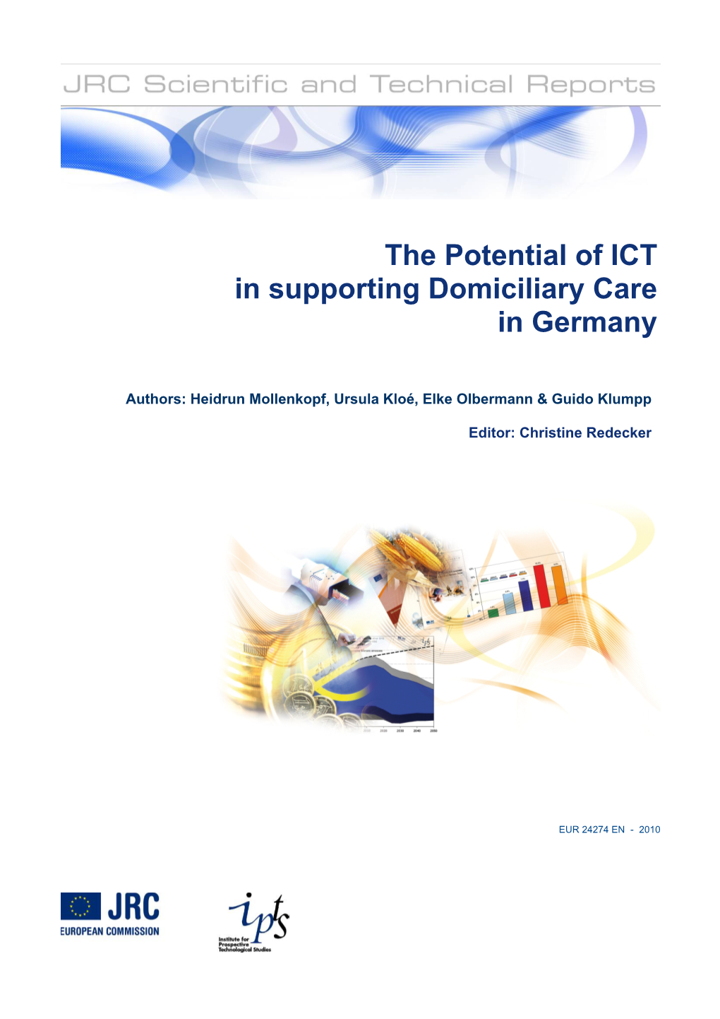 The Potential of ICT in Supporting Domiciliary Care in Germany