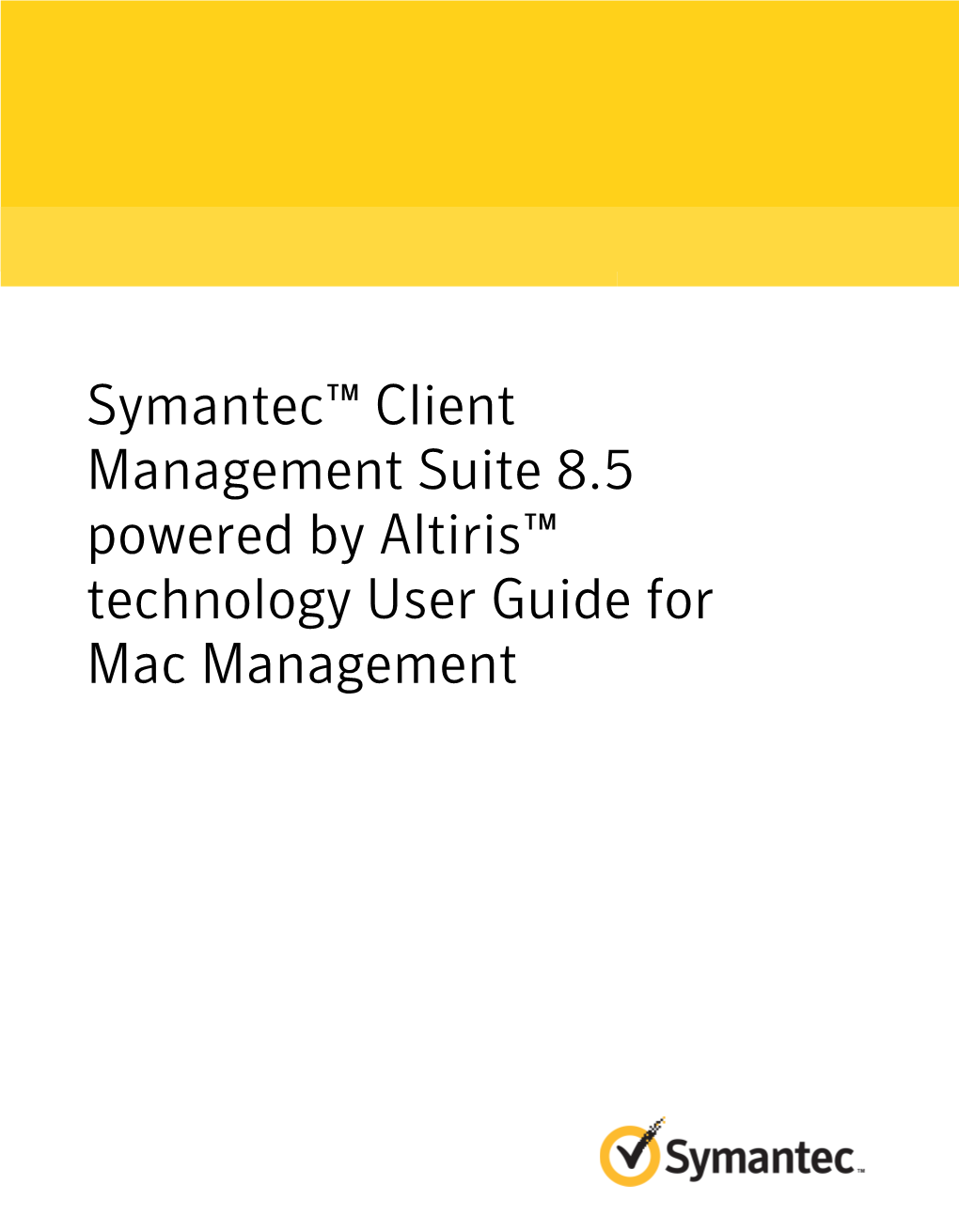 Client Management Suite 8.5 User Guide for Mac Management