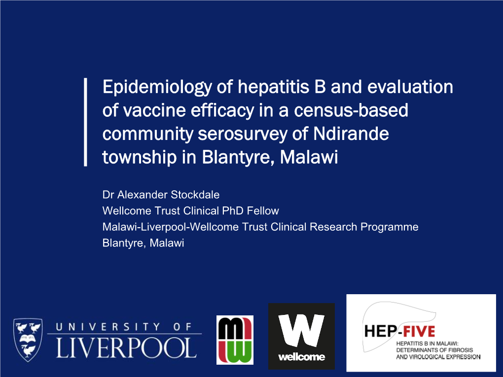 Epidemiology of Hepatitis B and Evaluation of Vaccine Efficacy in a Census-Based Community Serosurvey of Ndirande Township in Blantyre, Malawi