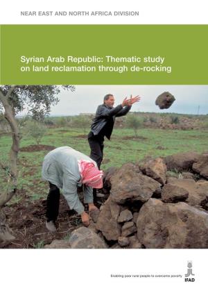 Syrian Arab Republic: Thematic Study on Land Reclamation Through De-Rocking