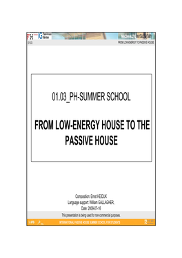 From Low-Energy House to the Passive House