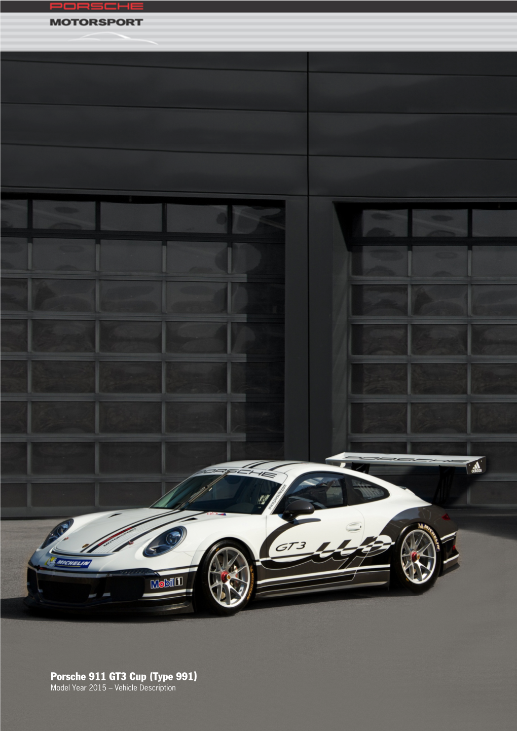 Porsche 911 GT3 Cup (Type 991) Model Year 2015 – Vehicle Description Concept