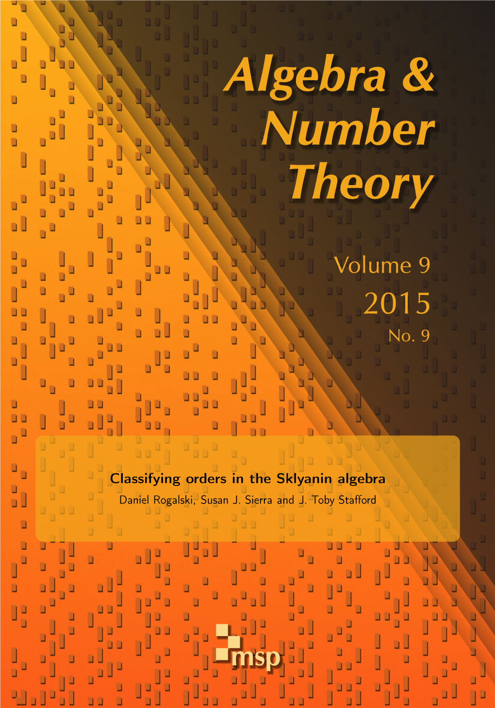 Classifying Orders in the Sklyanin Algebra Daniel Rogalski, Susan J