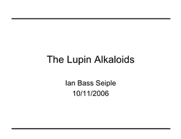 The Lupin Alkaloids