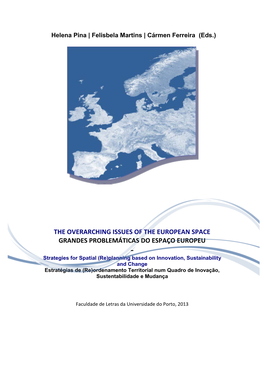 The Overarching Issues of the European Space Grandes Problemáticas Do Espaço Europeu