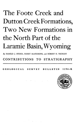 The Foote Creek and Button Creek Formations, Two New Formations in the North Part of the Laramie Basin, Wyoming
