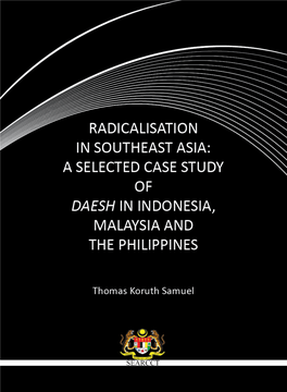 Radicalisation in Southeast Asia: a Selected Case Study of Daesh in Indonesia, Malaysia and the Philippines