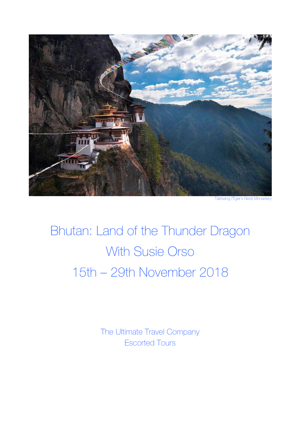 Bhutan: Land of the Thunder Dragon with Susie Orso 15Th – 29Th November 2018