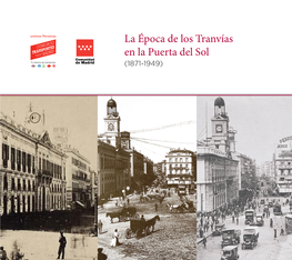 La Época De Los Tranvías En La Puerta Del Sol (1871-1949) Introducción