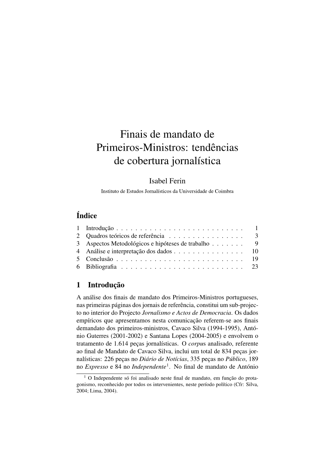 Finais De Mandato De Primeiros-Ministros: Tendências De Cobertura Jornalística