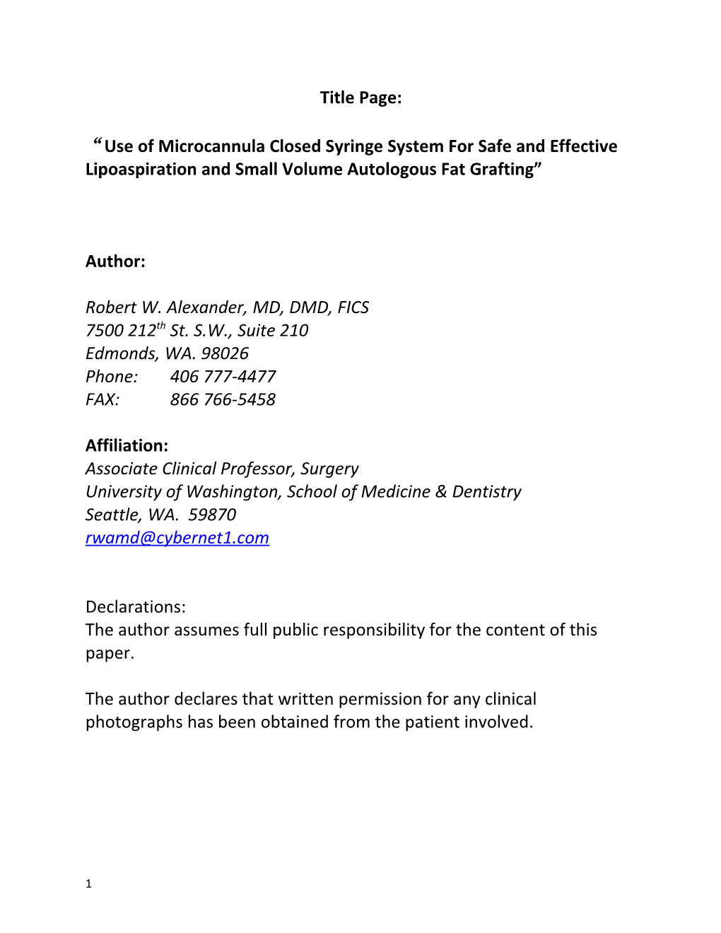 Use of Microcannula Closed Syringe System for Safe and Effective Lipoaspiration and Small