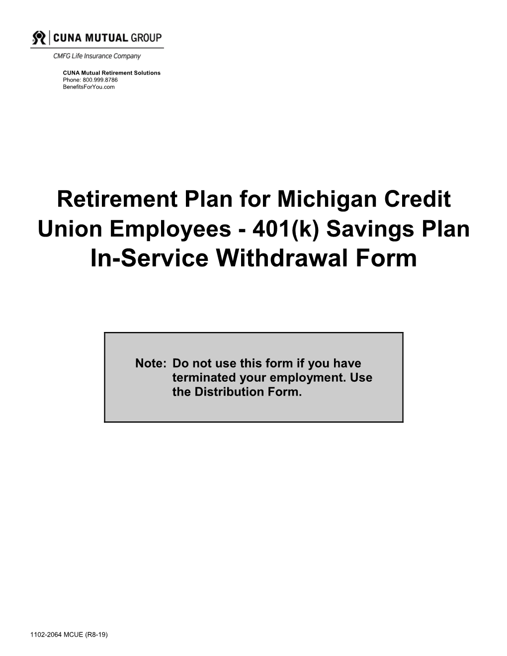 Retirement Plan for Michigan Credit Union Employees - 401(K) Savings Plan In-Service Withdrawal Form