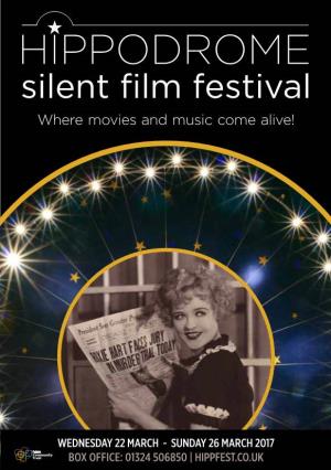 Hippodrome Silent Film Festival 2017 | Box Office: 01324 506850 Contents