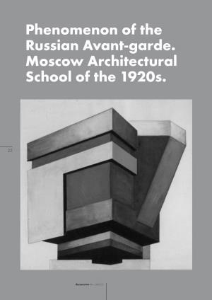 Phenomenon of the Russian Avant-Garde. Moscow Architectural School of the 1920S