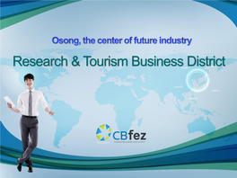 Research & Tourism Business District