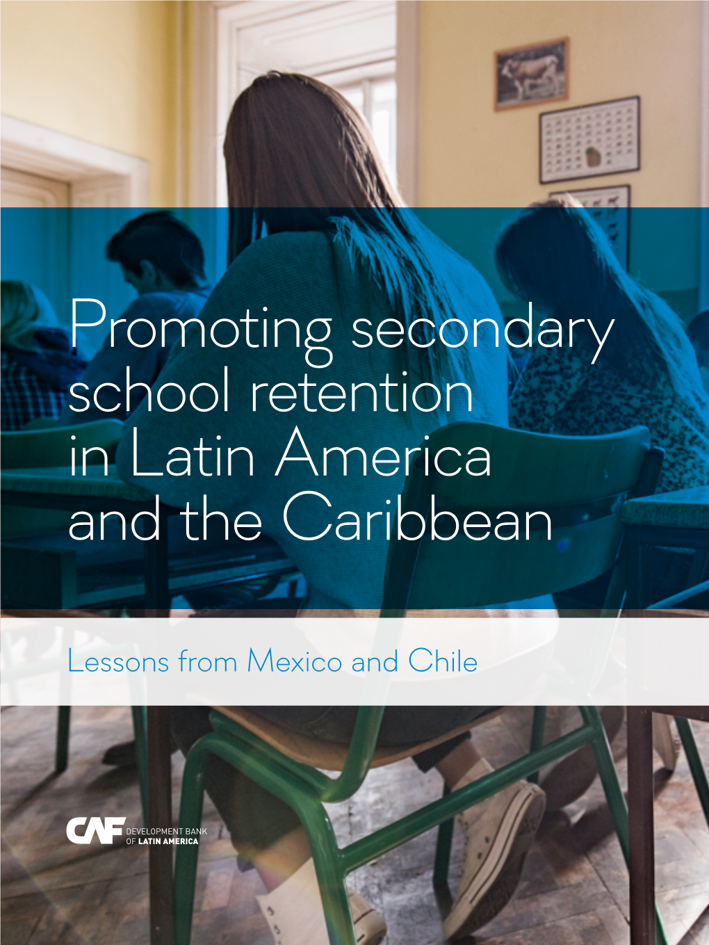 Promoting Secondary School Retention in Latin America and the Caribbean