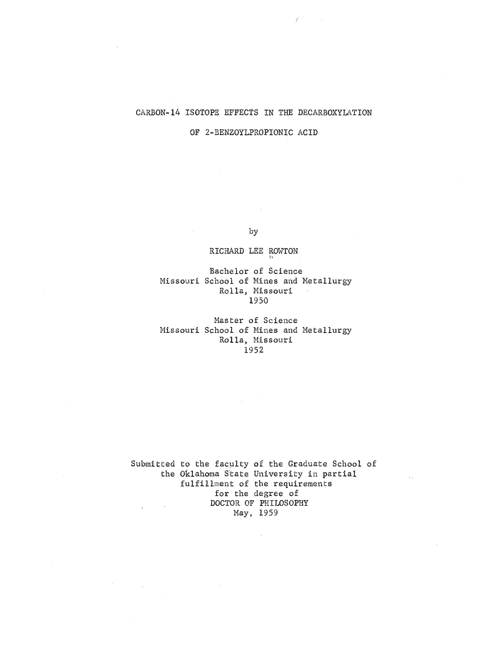 Carbon-14 Isotope Effects in the Decarboxylation of 2-Benzoylpropionic Acid Richard Lee Rowton Doctor of Philosophy