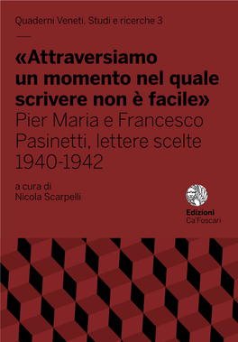 Pier Maria E Francesco Pasinetti, Lettere Scelte 1940-1942