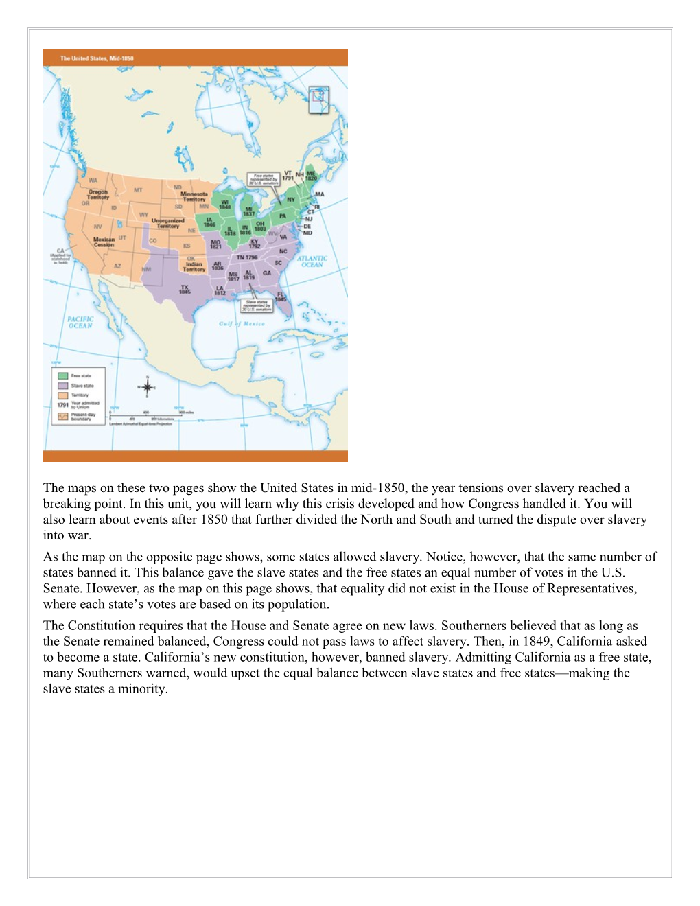 The Maps on These Two Pages Show the United States in Mid-1850, the Year Tensions Over