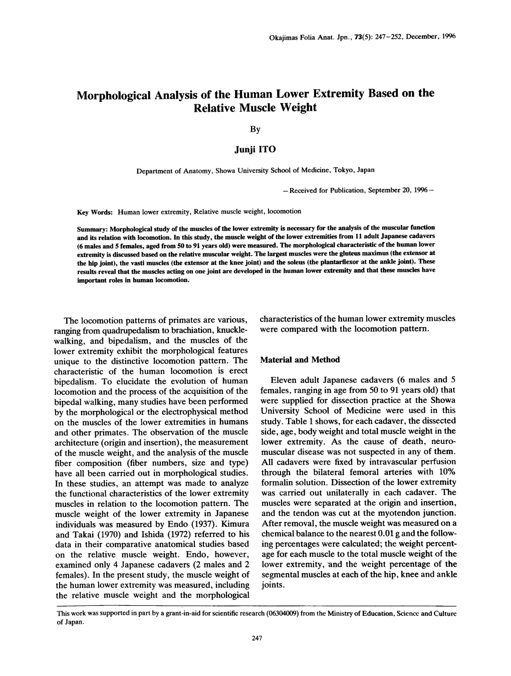 Walking, and Bipedalism, and the Muscles of the Lower Extremity Exhibit the Morphological Features Unique to the Distinctive Locomotion Pattern