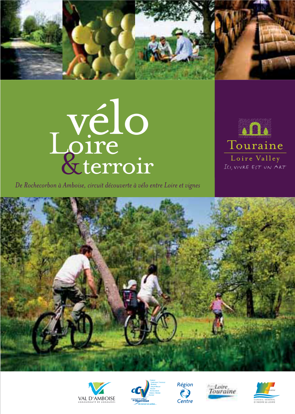 Vélo Loire &Terroir De Rochecorbon À Amboise, Circuit Découverte À Vélo Entre Loire Et Vignes