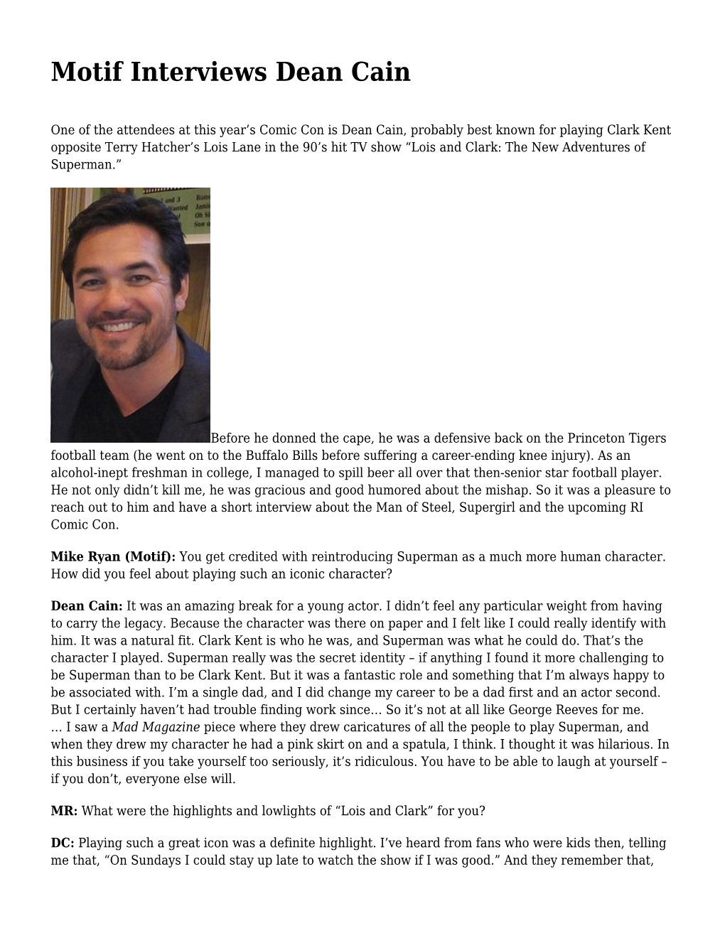 Motif Interviews Dean Cain