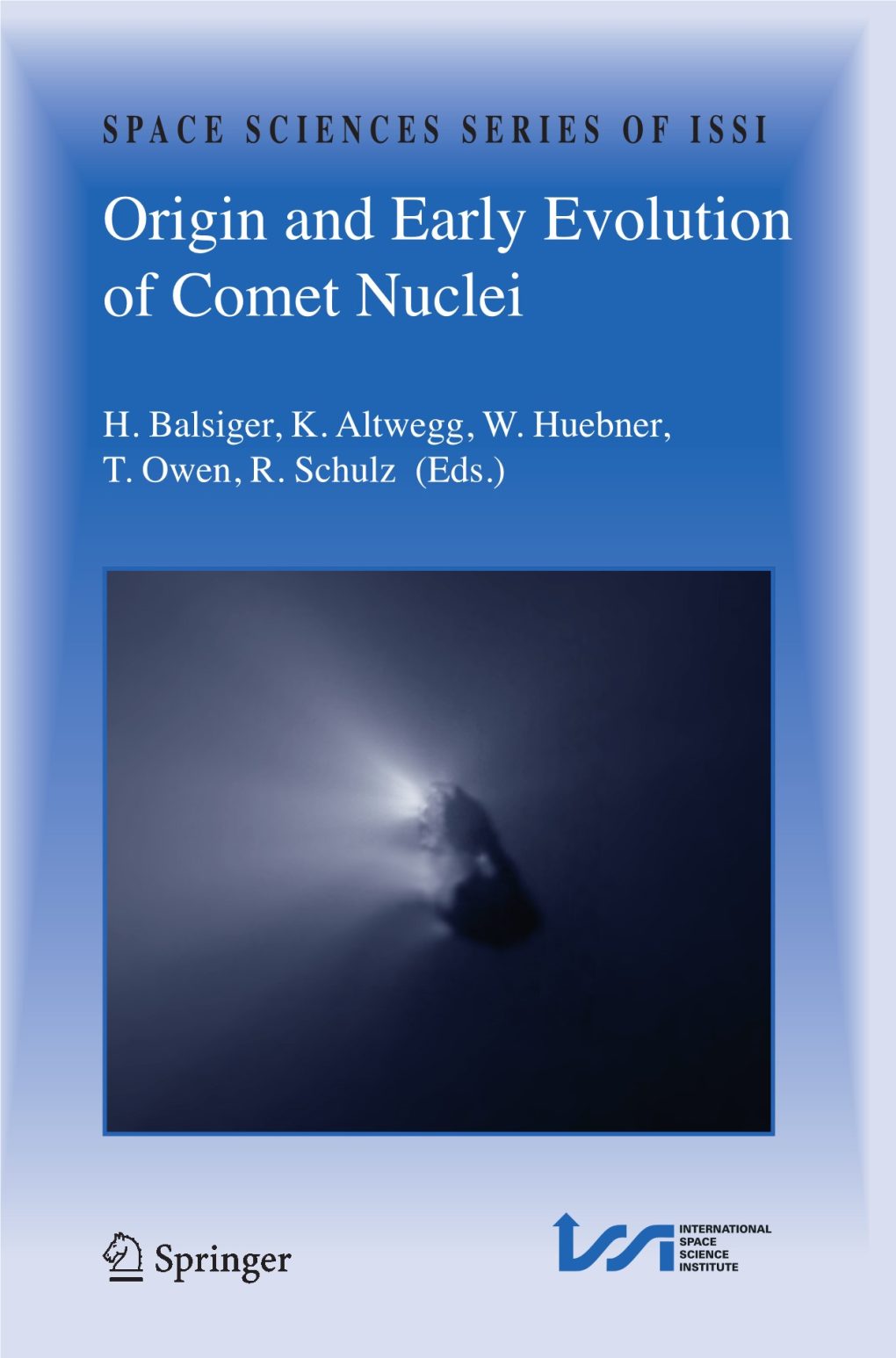 Origin and Early Evolution of Comet Nuclei