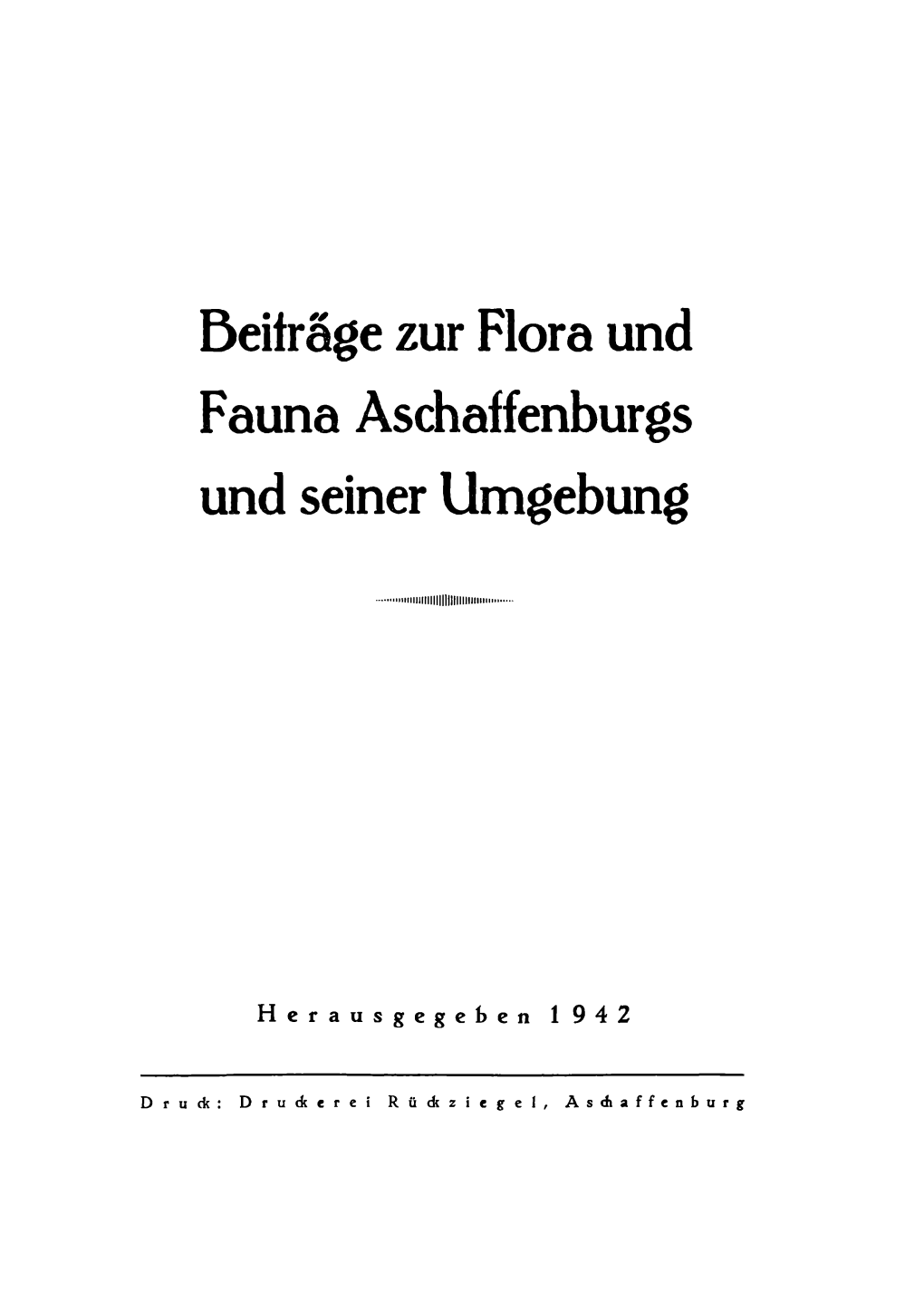 Beiträge Zur Flora Und Fauna Aschaffenburgs Und Seiner Umgebung