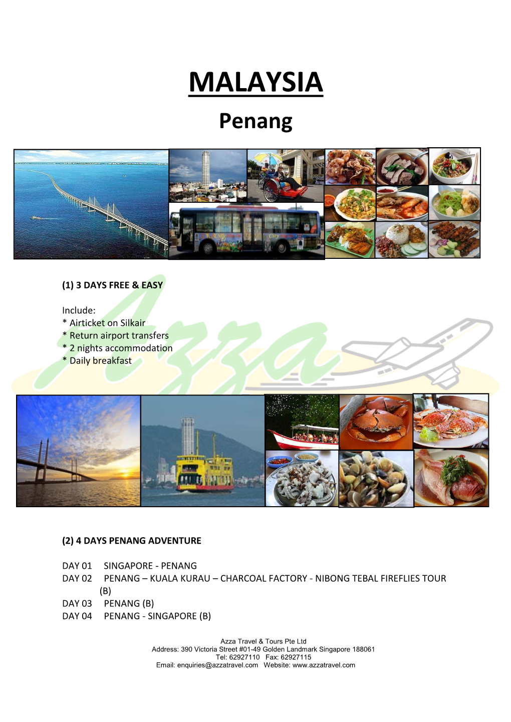 Itinerary * Guided Tour As Per Itinerary