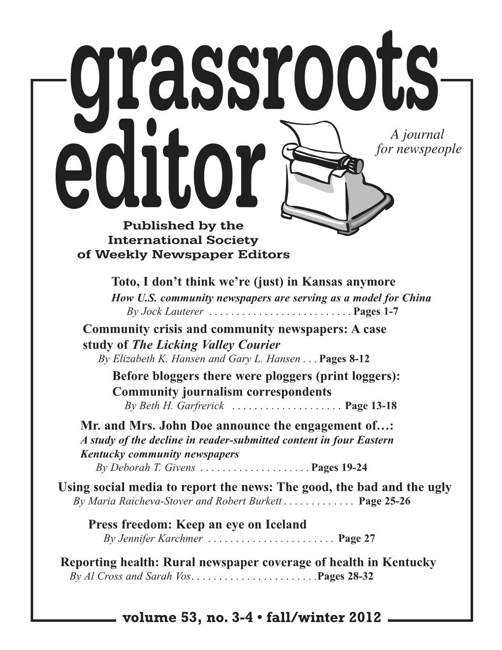 Volume 53, No. 3-4 • Fall/Winter 2012 Grassroots Editor • Fall-Winter 2012 Toto, I Don’T Think We’Re