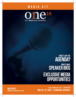 Agenda? Who’S Who: Speaker Bios Exclusive Media Opportunities