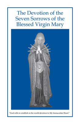 The Devotion of the Seven Sorrows of the Blessed Virgin Mary