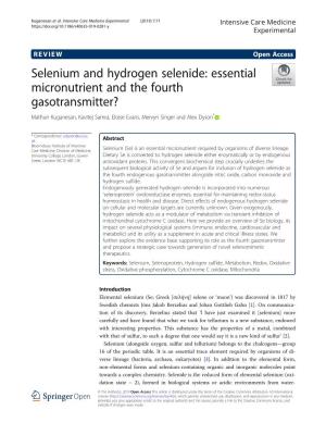 Selenium and Hydrogen Selenide: Essential Micronutrient and the Fourth Gasotransmitter? Mathun Kuganesan, Kavitej Samra, Eloise Evans, Mervyn Singer and Alex Dyson*
