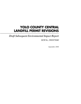 YOLO COUNTY CENTRAL LANDFILL PERMIT REVISIONS Draft Subsequent Environmental Impact Report SCH No