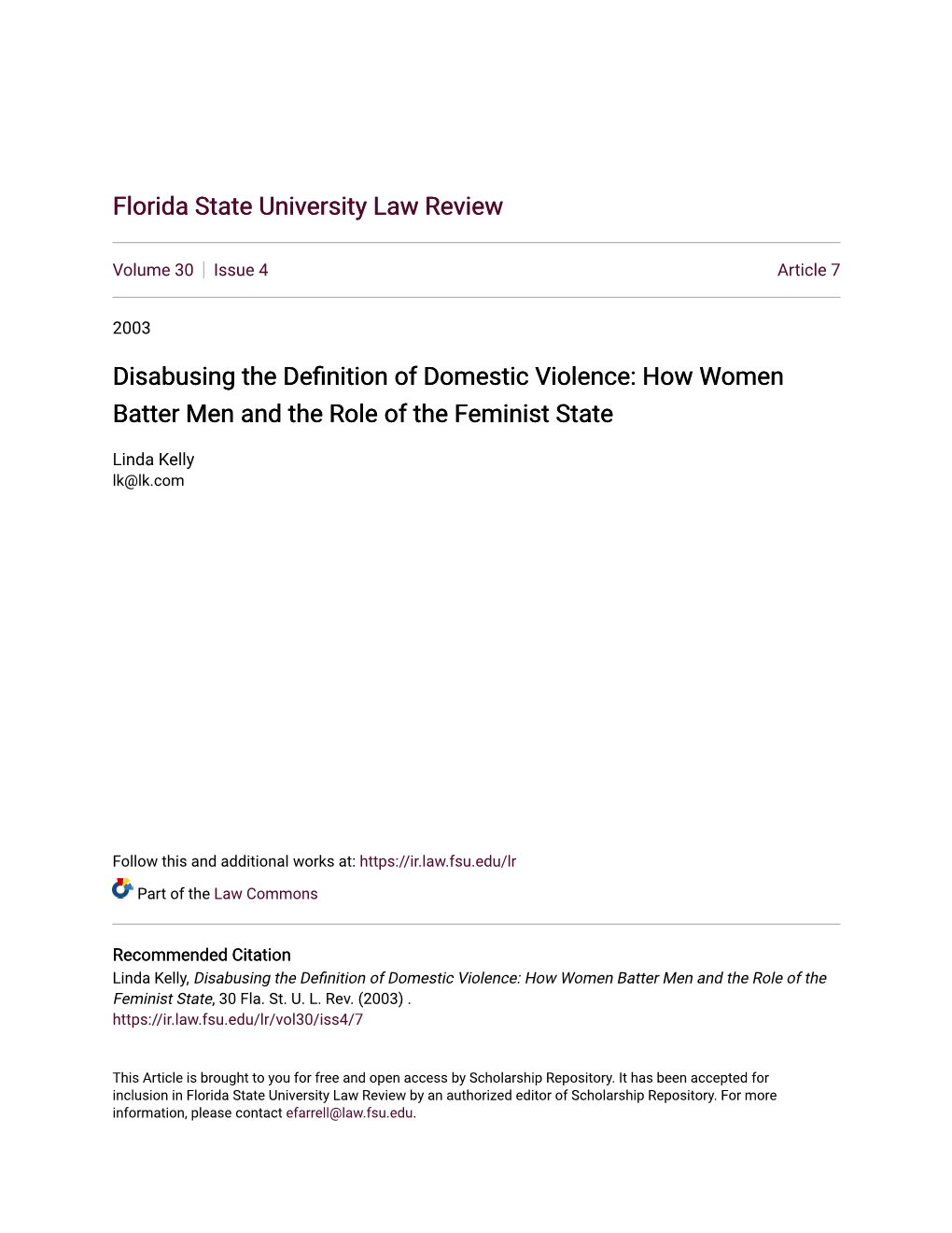 Disabusing the Definition of Domestic Violence: How Women Batter Men and the Role of the Feminist State