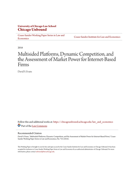 Multisided Platforms, Dynamic Competition, and the Assessment of Market Power for Internet-Based Firms David S