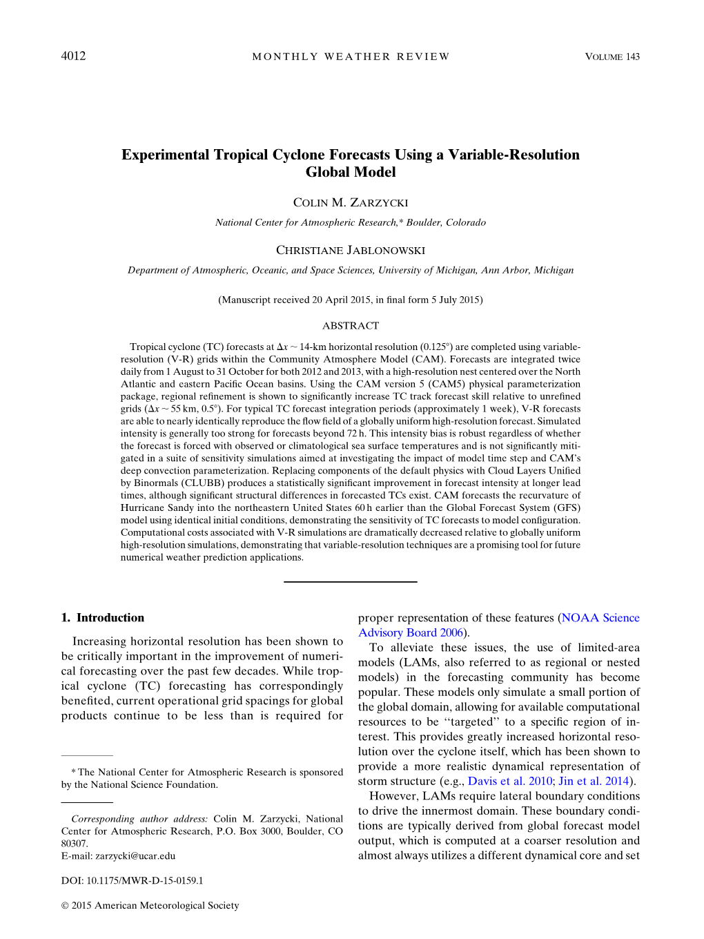 Experimental Tropical Cyclone Forecasts Using a Variable-Resolution Global Model