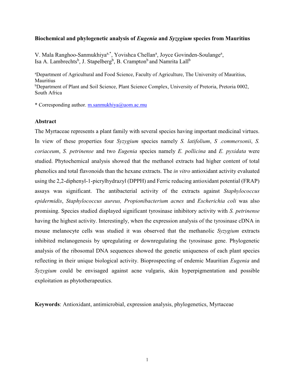 Biochemical and Phylogenetic Analysis of Eugenia and Syzygium Species from Mauritius V. Mala Ranghoo-Sanmukhiyaa,*, Yovishca Ch