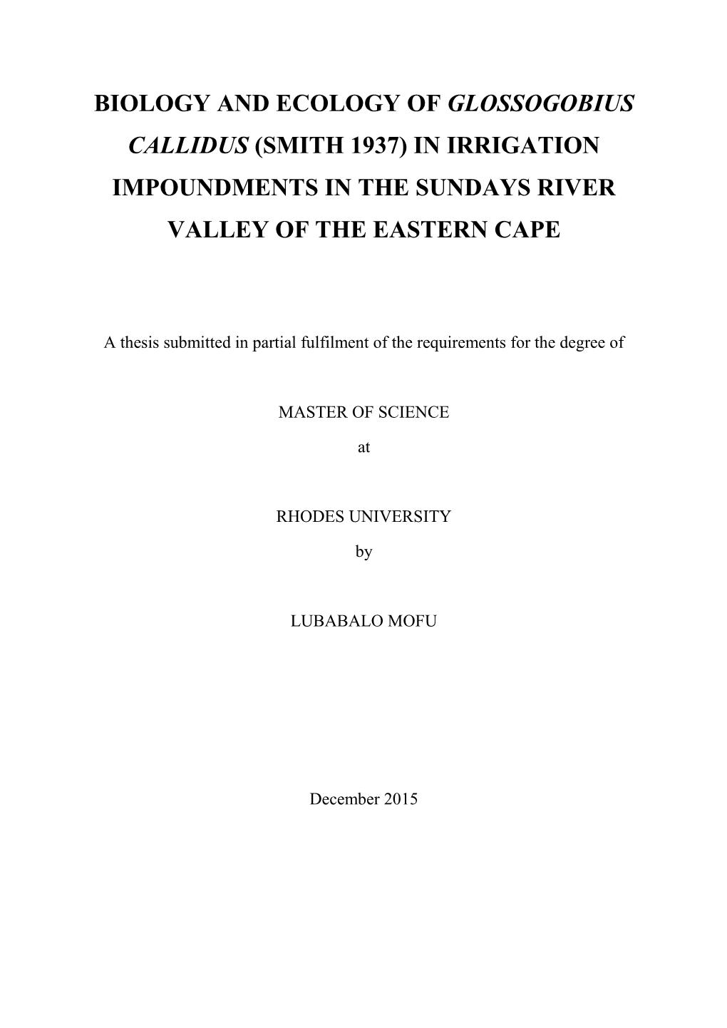 Biology and Ecology of Glossogobius Callidus (Smith 1937) in Irrigation Impoundments in the Sundays River Valley of the Eastern Cape