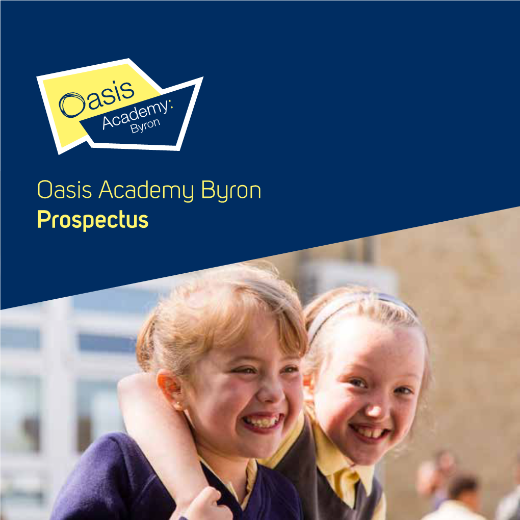 Oasis Academy Byron Prospectus a Message from Our CEO