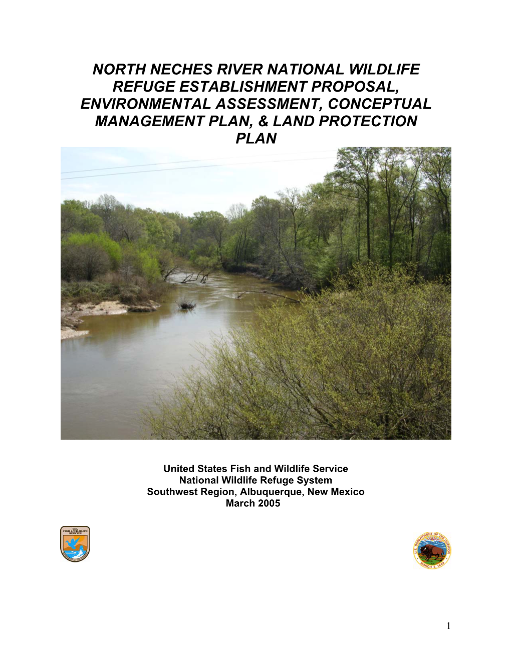 North Neches River National Wildlife Refuge Establishment Proposal, Environmental Assessment, Conceptual Management Plan, & Land Protection Plan