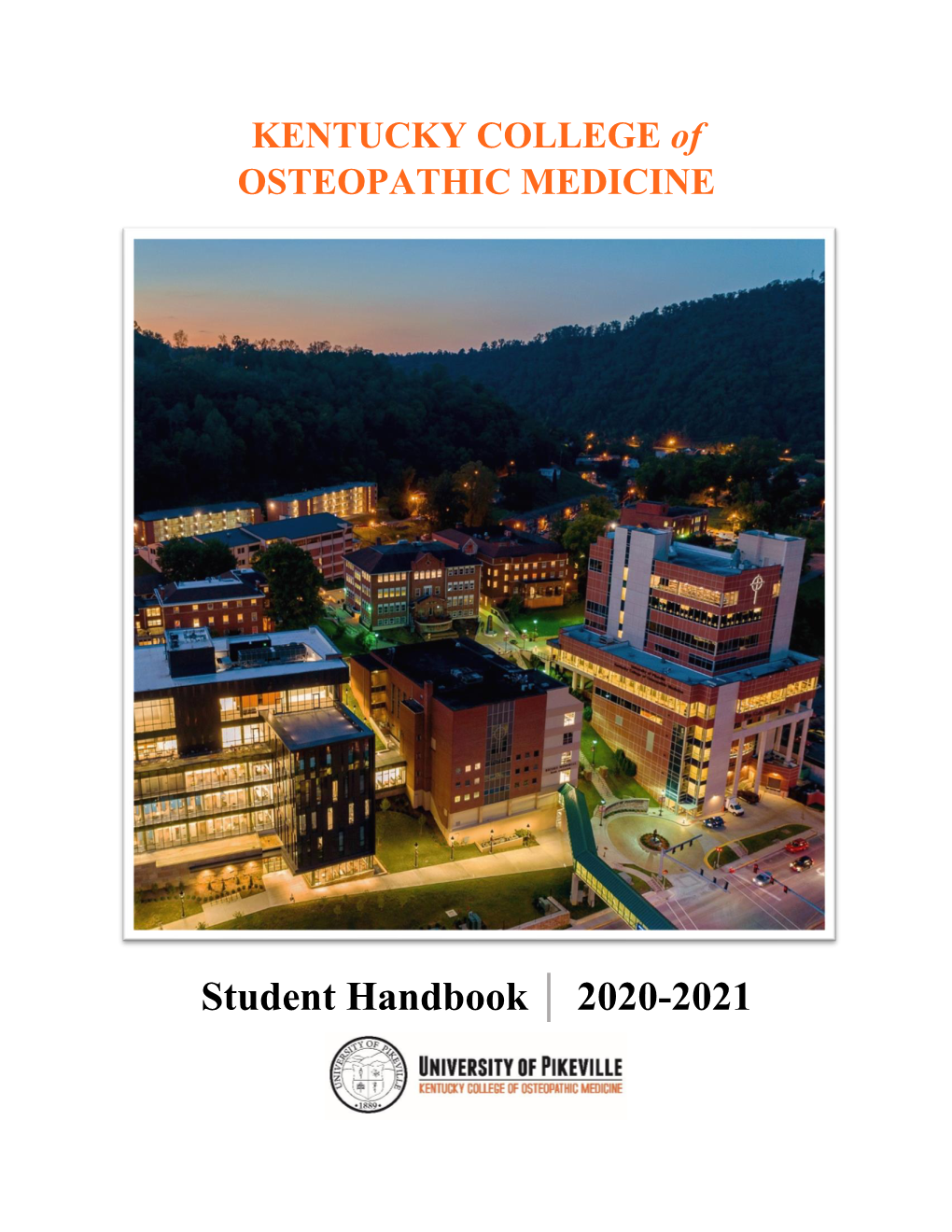 KYCOM Student Handbook, Osteopathic Pledge of Commitment, Osteopathic Oath, and the AOA Code of Ethics