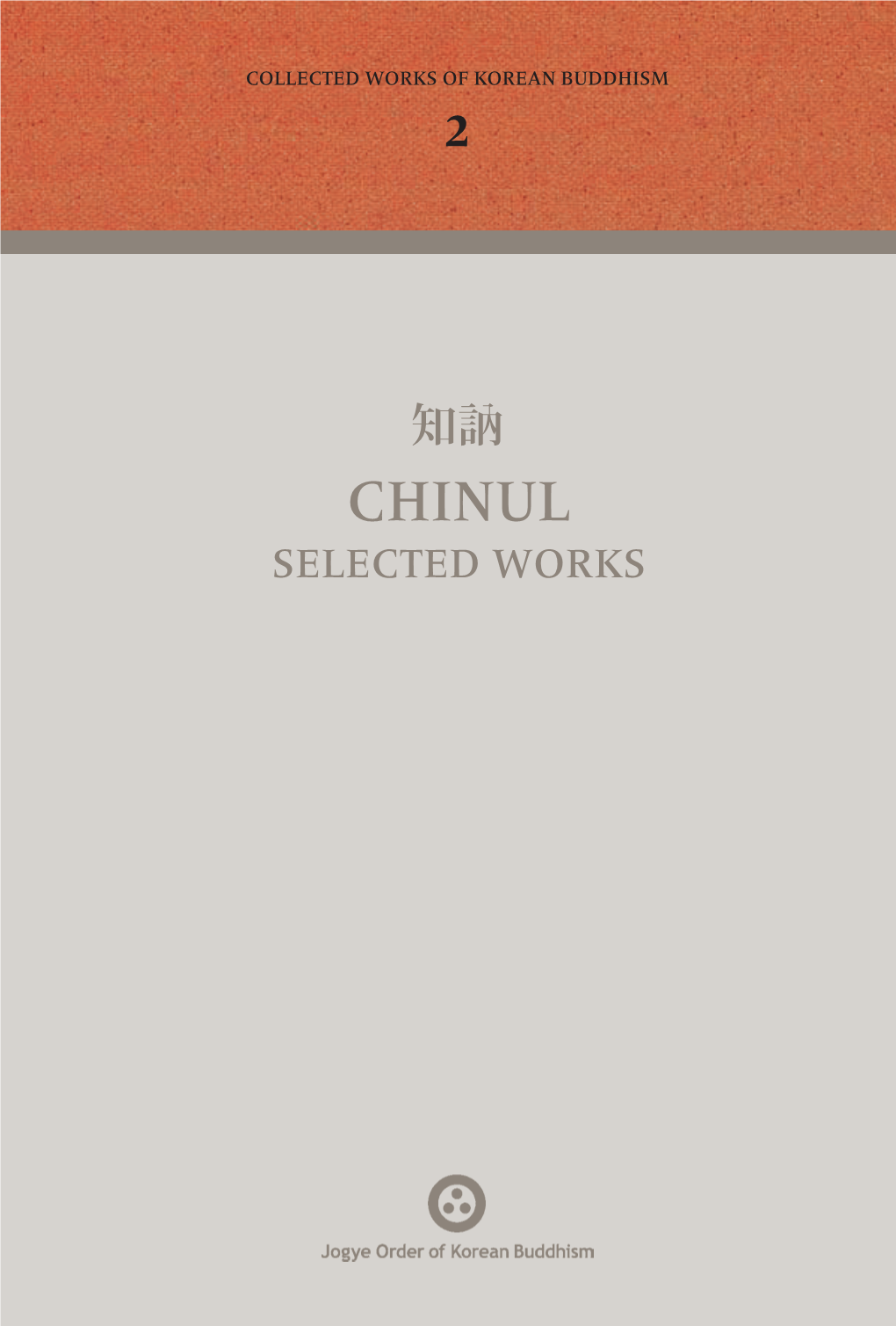 Chinul 知訥知訥 Chinulchinul Selectedselected Worksworks Robert E