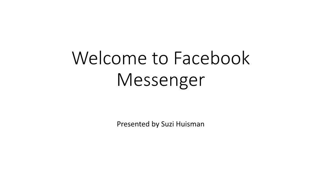 Welcome to Facebook Messenger